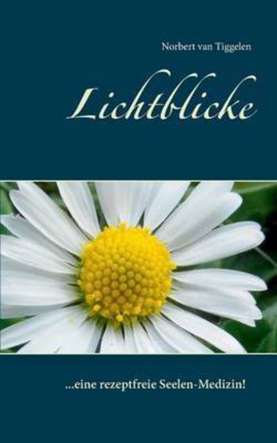 Cover for Tiggelen · Lichtblicke (Book) (2016)