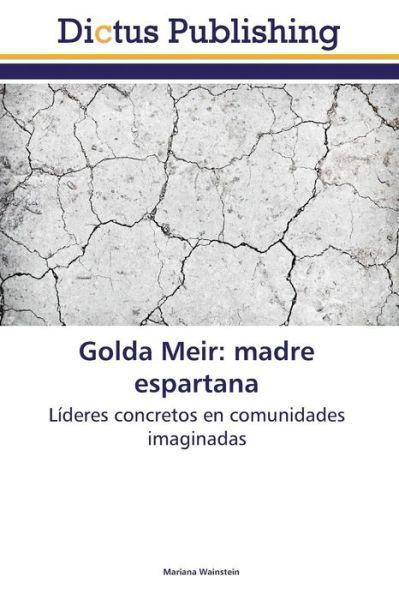 Cover for Wainstein Mariana · Golda Meir: Madre Espartana (Pocketbok) (2015)