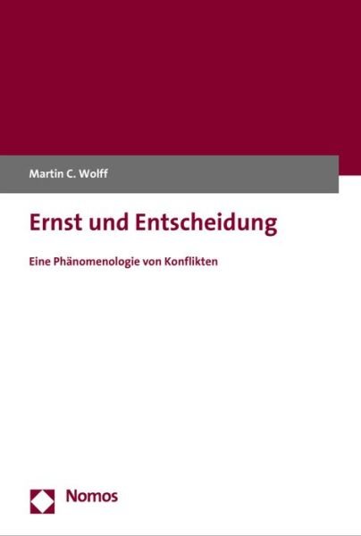 Ernst und Entscheidung - Wolff - Books -  - 9783848733309 - October 28, 2016