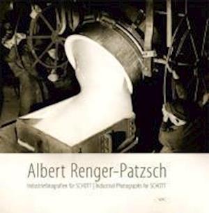 Cover for Rolf Sachsse · Albert Renger-Patzsch - Industriefotografien für SCHOTT (Paperback Book) (2011)