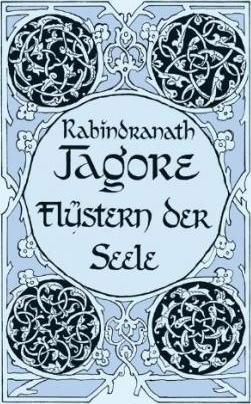 Cover for Rabindranath Tagore · Flüstern der Seele (Inbunden Bok) (2013)