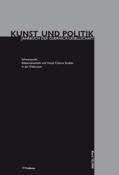 Cover for Norbert Schneider · Bildwissenschaft Und Visual Culture Studies in Der Diskussion (Kunst Und Politik) (German Edition) (Paperback Book) [German edition] (2008)