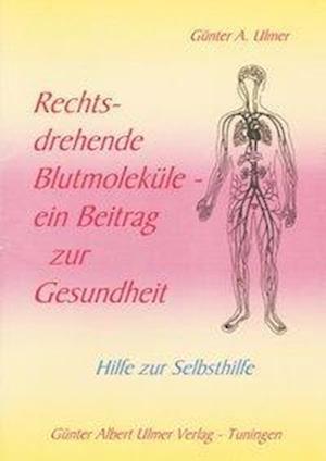 Cover for Günter Albert Ulmer · Rechtsdrehende Blutmoleküle (Paperback Book) (2002)