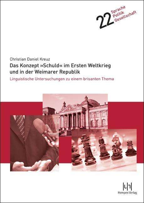 Das Konzept »Schuld« im Ersten We - Kreuz - Books -  - 9783944312309 - 