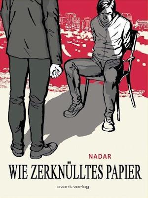 Wie zerknülltes Papier - Nadar - Książki - Avant-Verlag, Berlin - 9783945034309 - 11 września 2015