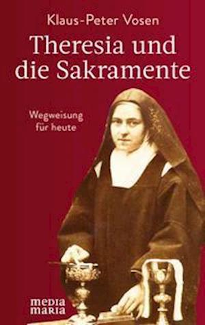 Cover for Klaus-Peter Vosen · Theresia und die Sakramente (Hardcover Book) (2021)