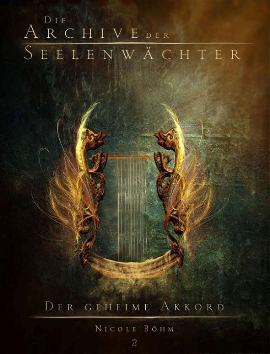 Cover for Böhm · Die Archive der Seelenwächter 2. D (Bog)