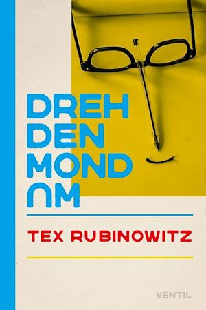 Tex Rubinowitz · Dreh den Mond Um (Book) (2024)