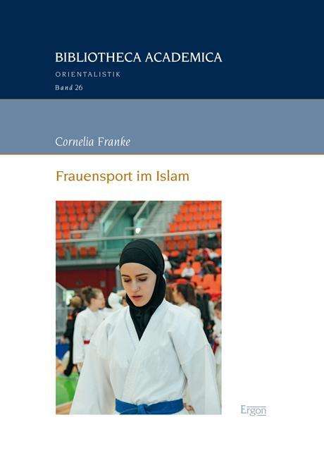 Cover for Franke · Frauensport im Islam (Buch) (2016)