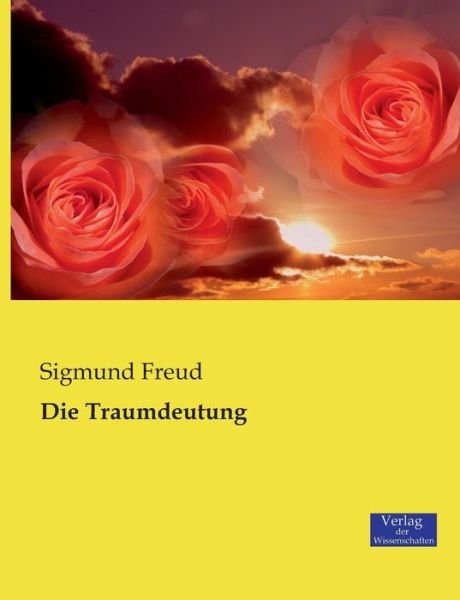 Cover for Sigmund Freud · Die Traumdeutung (Paperback Book) [German edition] (2019)