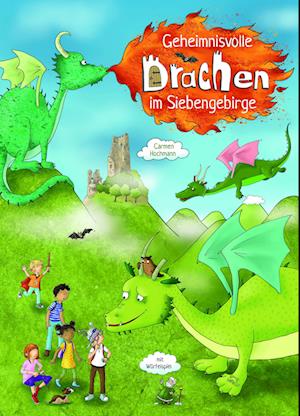 Cover for Carmen Hochmann · Geheimnisvolle Drachen im Siebengebirge (Book) (2022)