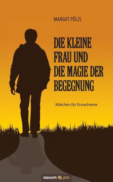 Cover for Pölzl · Die kleine Frau und die Magie der (Book) (2016)