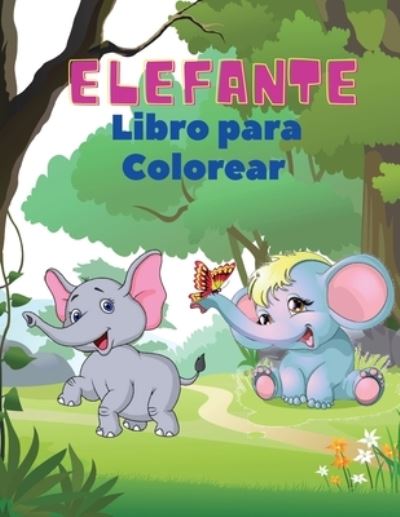 Cover for Sebastian Ramirez · Elefante Libro para Colorear (Pocketbok) (2021)