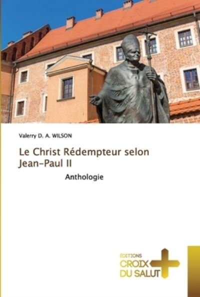 Cover for Wilson · Le Christ Rédempteur selon Jean- (Book) (2020)