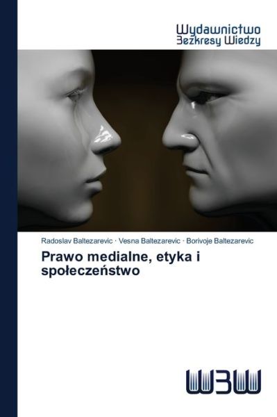 Cover for Baltezarevic · Prawo medialne, etyka i sp (Book) (2020)