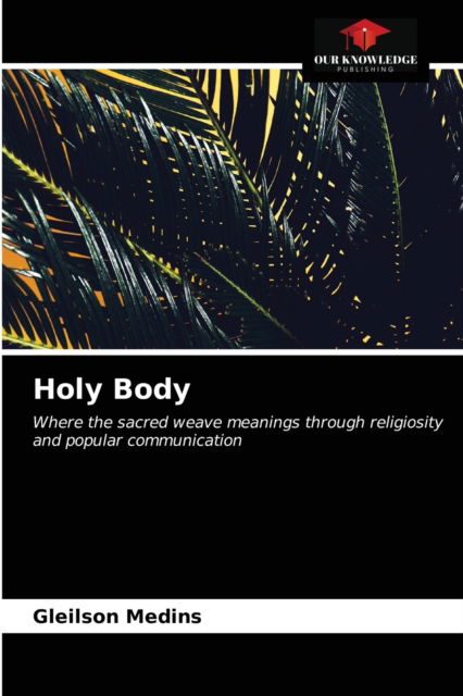 Cover for Gleilson Medins · Holy Body (Paperback Book) (2020)
