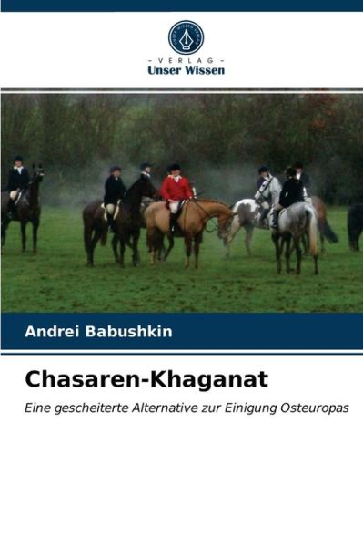 Cover for Andrei Babushkin · Chasaren-Khaganat (Paperback Book) (2021)