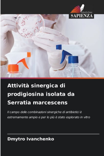 Cover for Dmytro Ivanchenko · Attivita sinergica di prodigiosina isolata da Serratia marcescens (Paperback Bog) (2021)