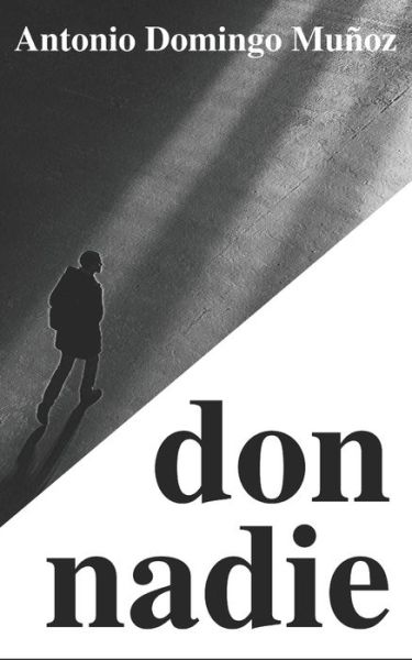 Cover for Antonio Domingo Muñoz · Don Nadie (Pocketbok) (2020)