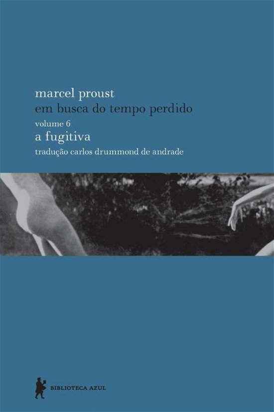 Cover for Marcel Proust · A Fugitiva (Paperback Bog) (2021)