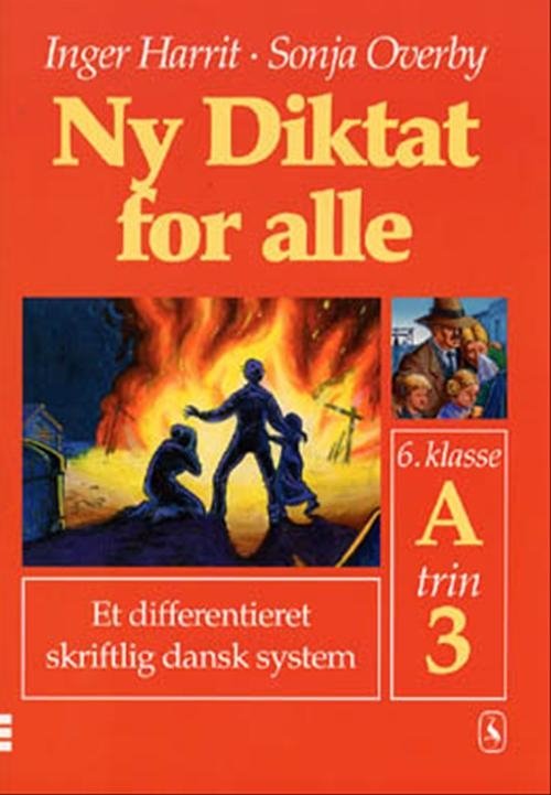 Cover for Sonja Overby; Inger Harrit · Ny Diktat for alle 6. klasse: Ny Diktat for alle 6. klasse (Poketbok) [1:a utgåva] (2000)