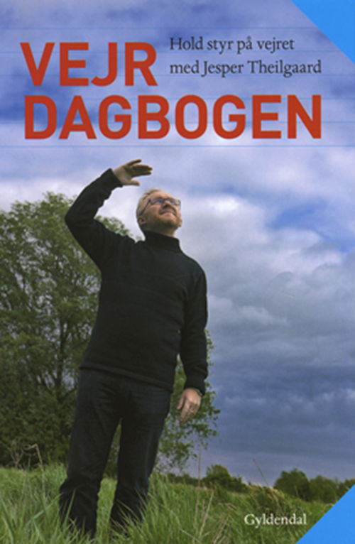 Cover for Jesper Theilgaard · Vejrdagbogen (Indbundet Bog) [1. udgave] (2009)