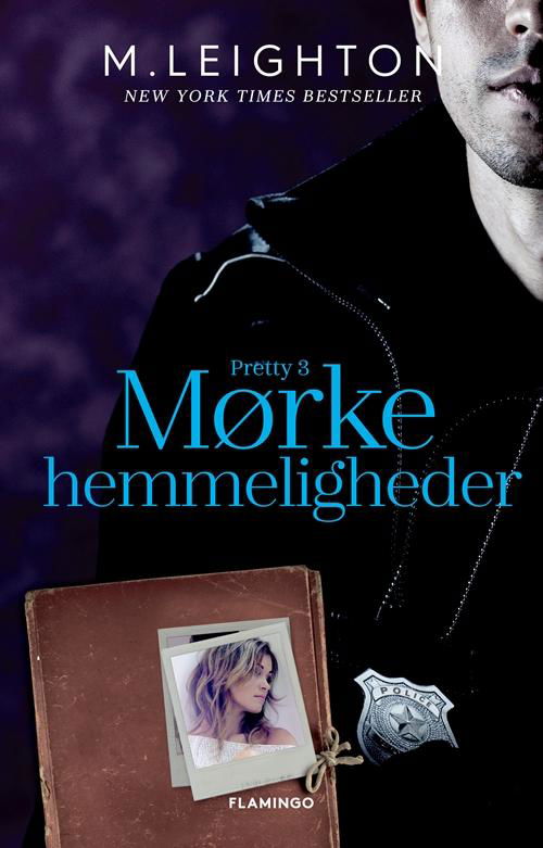 Pretty: Mørke hemmeligheder - M. Leighton - Bücher - Flamingo - 9788702210309 - 6. Oktober 2016