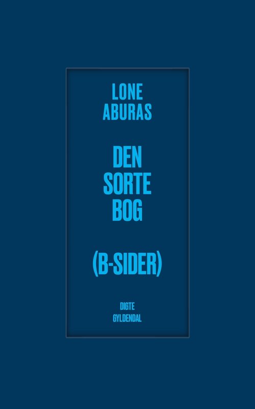 Cover for Lone Aburas · Den sorte bog (B-sider) (Sewn Spine Book) [1er édition] (2019)