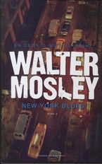 Cover for Walter Mosley · New York Blues (Sewn Spine Book) [1st edition] (2013)