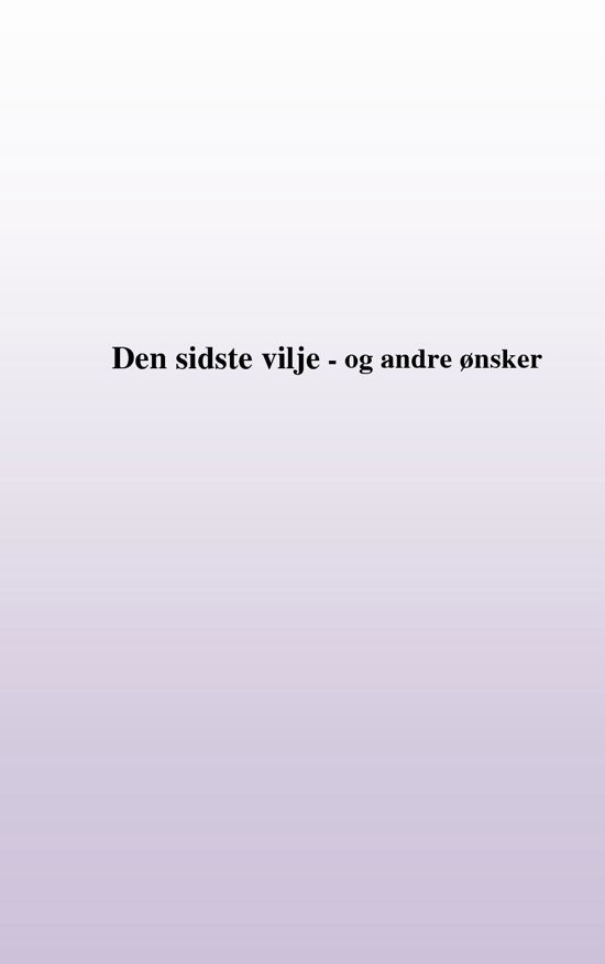 Cover for Cecilie Rosdahl · Min sidste vilje - og andre ønsker (Taschenbuch) (2017)