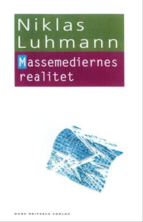 Cover for Niklas Luhmann · Den hvide serie: Massemediernes realitet (Poketbok) [1:a utgåva] (2002)