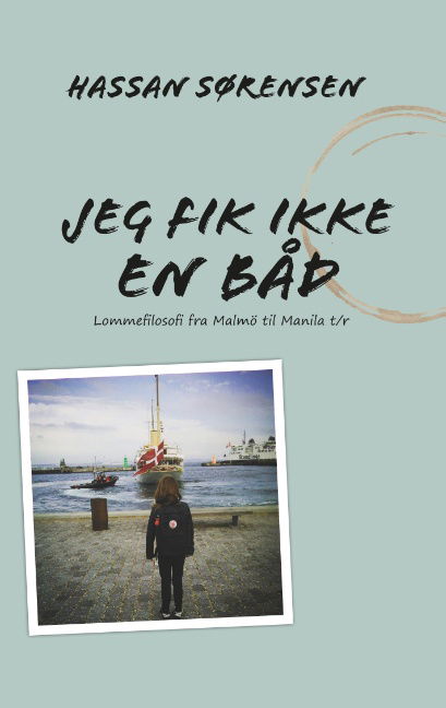Cover for Hassan Sørensen · Jeg fik ikke en båd (Paperback Book) [1st edition] (2019)
