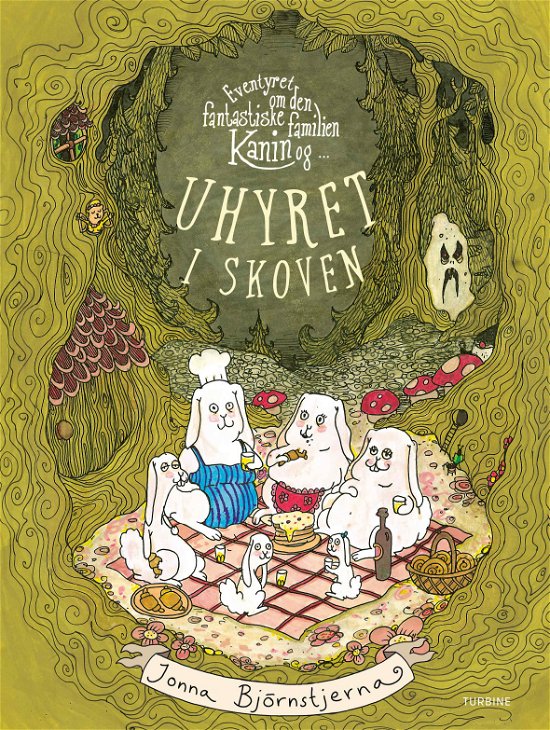 Jonna Björnstjerna · Eventyret om den fantastiske familien Kanin og uhyret i skoven (Hardcover Book) [1.º edición] (2024)
