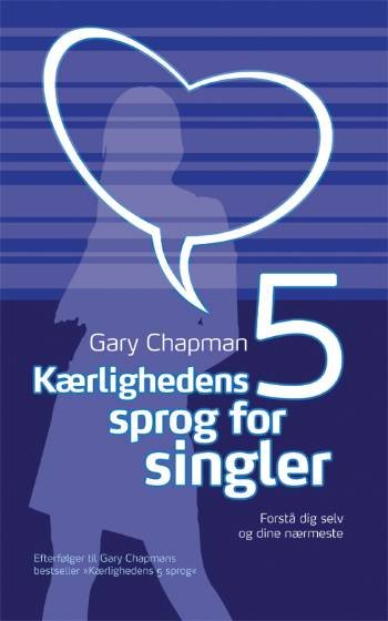 Cover for Gary Chapman · Kærlighedens 5 sprog for singler (Book) [1st edition] (2008)