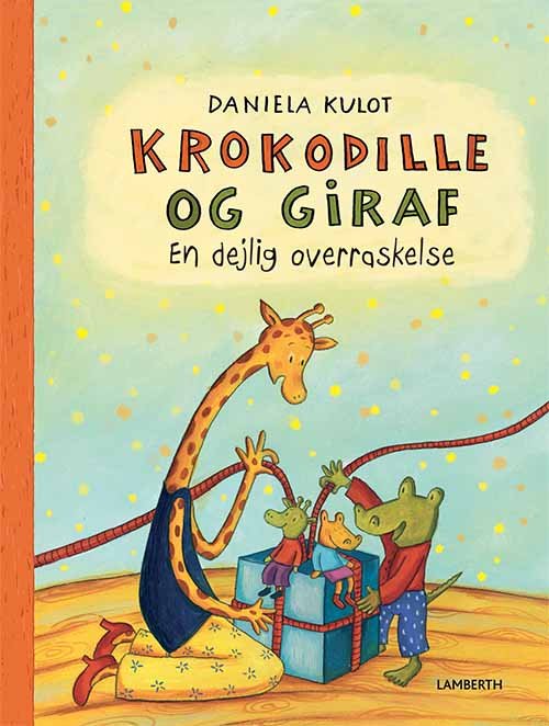Cover for Daniela Kulot · Krokodille og Giraf: Krokodille og Giraf - En dejlig overraskelse (Gebundesens Buch) [1. Ausgabe] (2021)