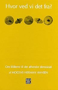 Cover for Mogens Herman Hansen · Studier fra sprog- og oldtidsforskning, nr. 317 = 100. bind = Årg: Hvor ved vi det fra? (Heftet bok) [1. utgave] (1991)