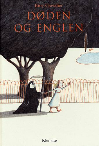 Cover for Kitty Crowther · Døden og englen (Bound Book) [1st edition] [Indbundet] (2004)