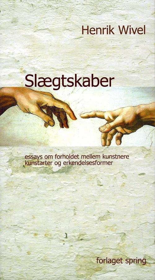 Cover for Henrik Wivel · Slægtskaber (Hardcover bog) [1. udgave] (2010)