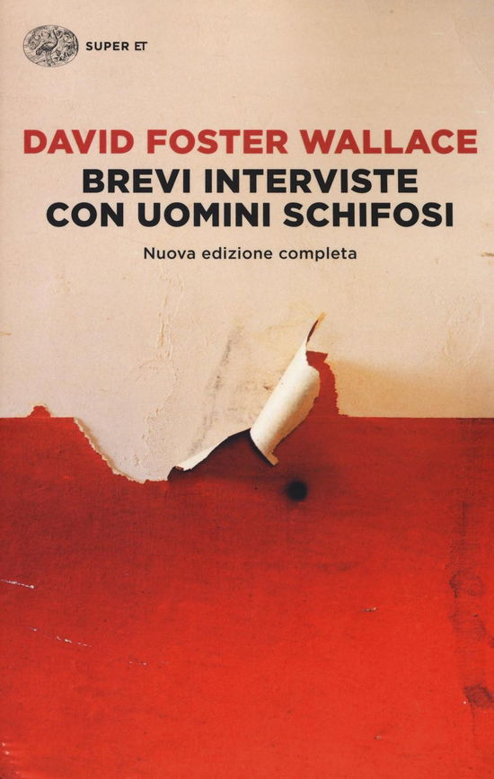 Cover for Wallace David Foster · Brevi Interviste Con Uomini Schifosi (Book)