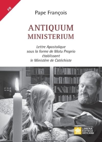 Cover for Pape Francois - Jorge Mario Bergoglio · Antiquum ministerium (Paperback Book) (2021)