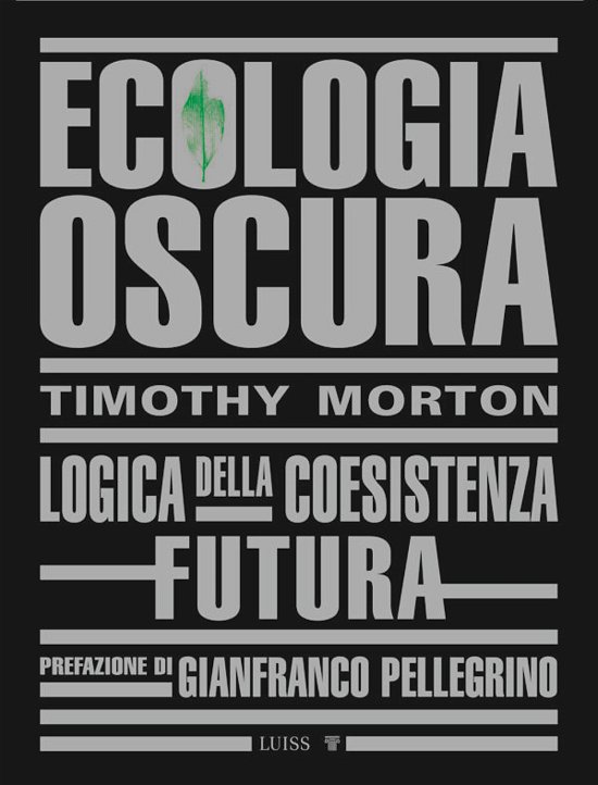 Cover for Timothy Morton · Ecologia Oscura. Logica Della Coesistenza Futura (Book)