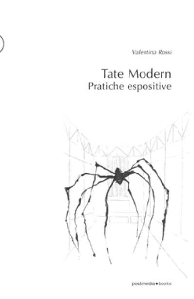Cover for Valentina Rossi · Tate Modern. Pratiche espositive (Paperback Book) (2019)