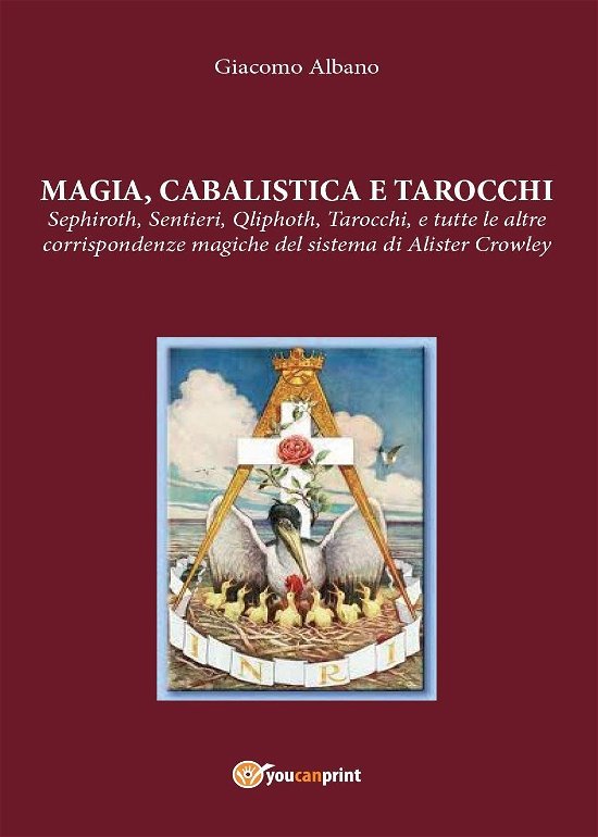 Cover for Giacomo Albano · Magia Cabalista E Tarocchi. Sepiroth, Sentieri, Qliphoth, Tarocchi, E Tutte Le Altre Corrispondenze Magiche Del Sistema Di Alister Cr (Bok)
