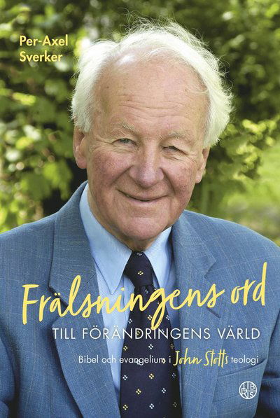 Cover for Per-Axel Sverker · Frälsningens ord till förändringens värld (Bound Book) (2021)