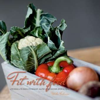 Cover for Ulrika Fallenius · Fit with food (Paperback Book) (2013)