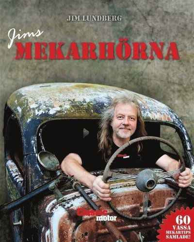 Jims mekarhörna - Jim Lundberg - Books - Classic Motor - 9789197994309 - November 14, 2013