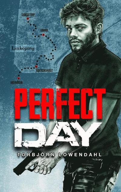 Cover for Torbjörn Löwendahl · Perfect Day (Bound Book) (2021)