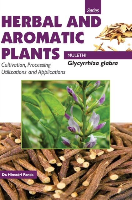 Cover for Himadri Panda · HERBAL AND AROMATIC PLANTS - Glycyrrhiza glabra (MULETHI) (Gebundenes Buch) (2017)