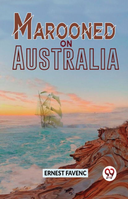 Cover for Ernest Favenc · Marooned on Australia (Paperback Book) (2023)