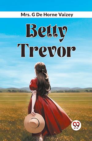Cover for Mrs G de Horne Vaizey · Betty Trevor (Paperback Book) (2024)